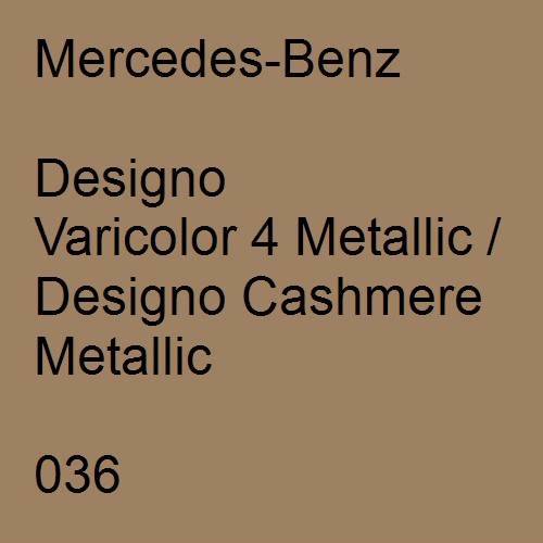 Mercedes-Benz, Designo Varicolor 4 Metallic / Designo Cashmere Metallic, 036.